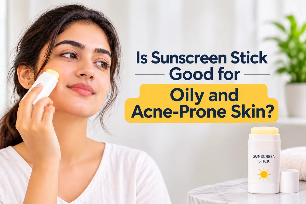 Is Sunscreen Stick Good for Oily and Acne-Prone Skin?