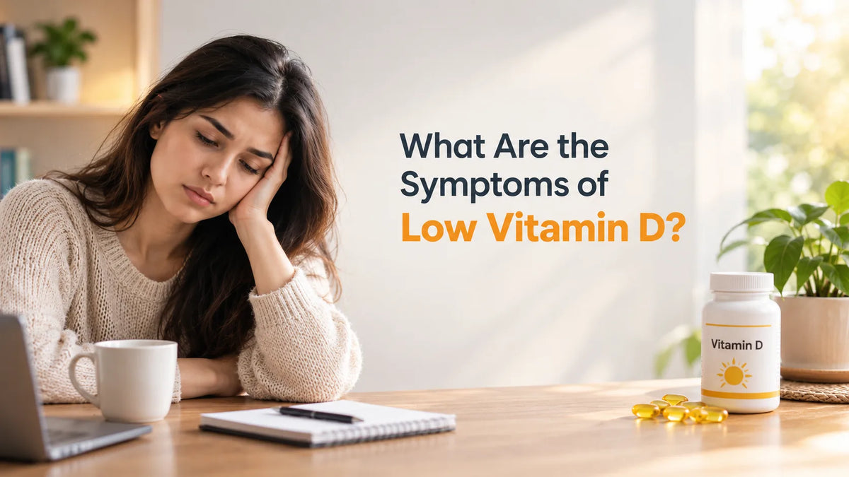 What Are the Symptoms of Low Vitamin D?